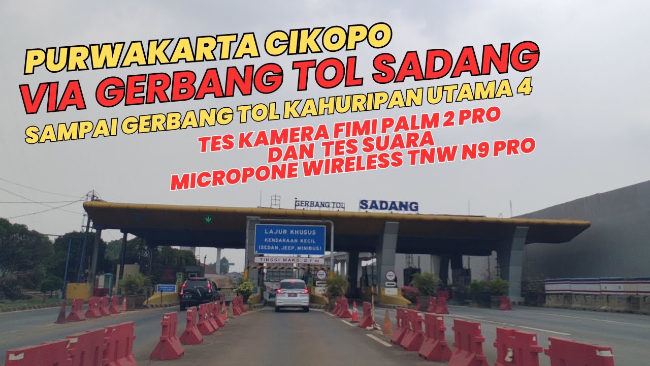 Kota Purwakarta Menuju Cikopo Via Gerbang Tol SADANG Sampai Gerbang Tol KAHURIPAN UTAMA 4