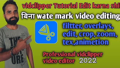 Vidclipper video editor tutoriol In Hindi 2022/How To use vidclipper/ Professional editing