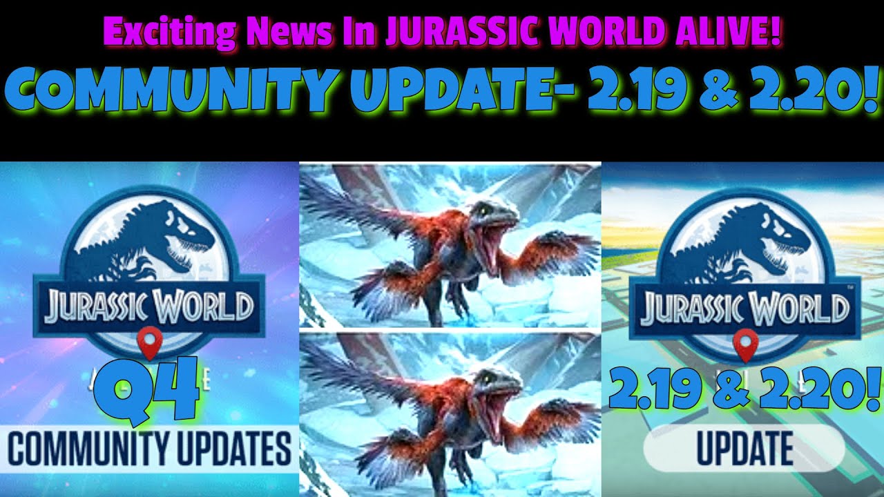 Exciting News in Jurassic World Alive! Q4 Community Update 2.19 & 2.20!!