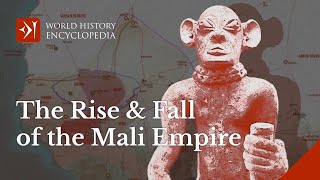 The Rise and Fall of the Mali Empire