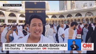 Melihat Kota Makkah Jelang Musim Haji