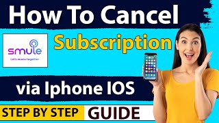 Celebrity How to Cancel Smule Subscription Iphone /  Android (Simple Method) Wealth
