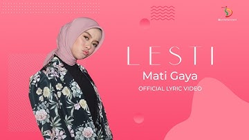 Lesti - Mati Gaya | Official Lyric Video