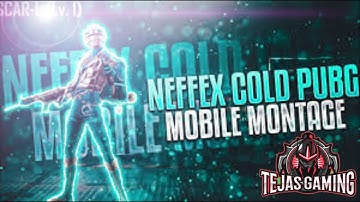 NEFFEX- COLD ❄️|  PUBG MONTAGE SAMSUNG,A3,A5,A6,A7,J2,J5,J7,S5,S6,S7,59,A10,A20,A30,A50,A70
