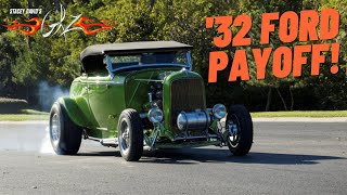 BURNOUTS and ATTITUDE! 1932 Ford Rat Roaster Payoff!  Stacey David's Gearz S6 E15