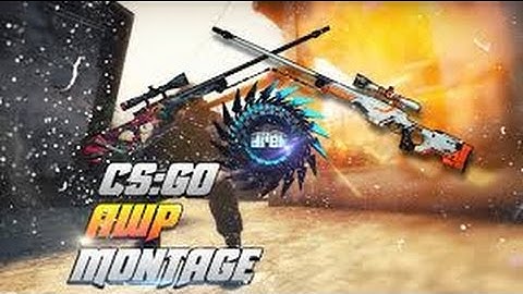 CSGO AWP MONTAGE!!!| FIRST CS VIDEO