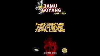 D'Bee Band - Jamu Goyang Cover ( Lirik Video )