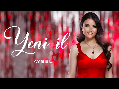 Aysel - Yeni il (Official Music Video)