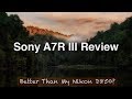 Sony A7R III Review vs Nikon D850 | Which One Is Better?