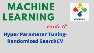 Hyperparameter Tuning in Telugu || Randomized Search CV ||Machine Learning in Telugu
