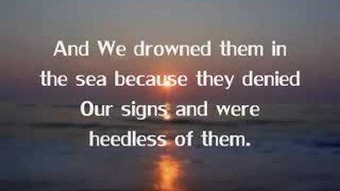 'And We Drowned Them In The Sea' - Surah al A'raaf [v.127-144]