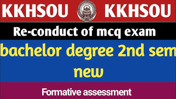 Mcq exam reconduct // Kkhsou Bachelor degree 2nd sem new formative assessment