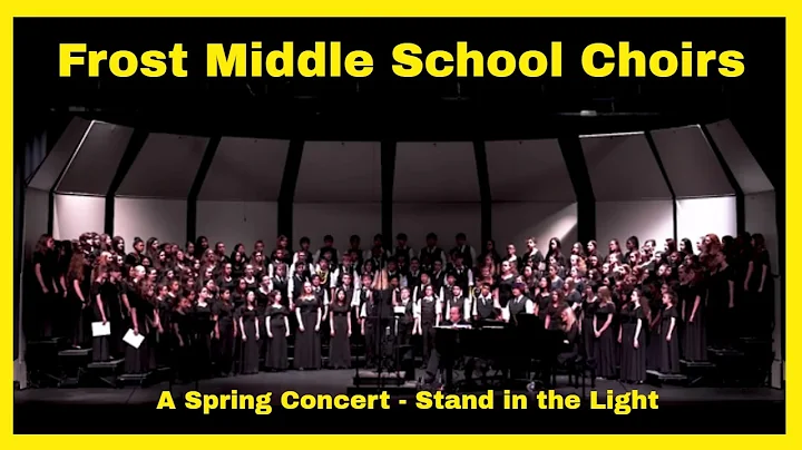 Frost Middle School Choirs - Spring 2019 Concert -...