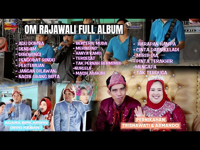 OM RAJAWALI FULL ALBUM ACARA PESTA BPK ARWIN DI DESA KEBAN 1 || DREAM STUDIO class=