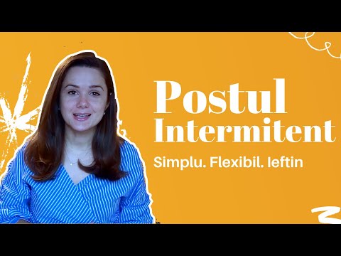 Video: Postul Intermitent: Sfaturi Pentru A-ți Revoluționa Dieta și Pentru A Obține