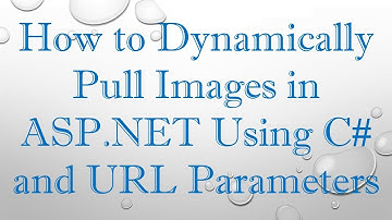 How to Dynamically Pull Images in ASP.NET Using C# and URL Parameters