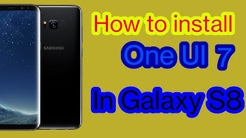 How to Install One UI 7 in Galaxy S8/S8+ || Corrupted Tech ||