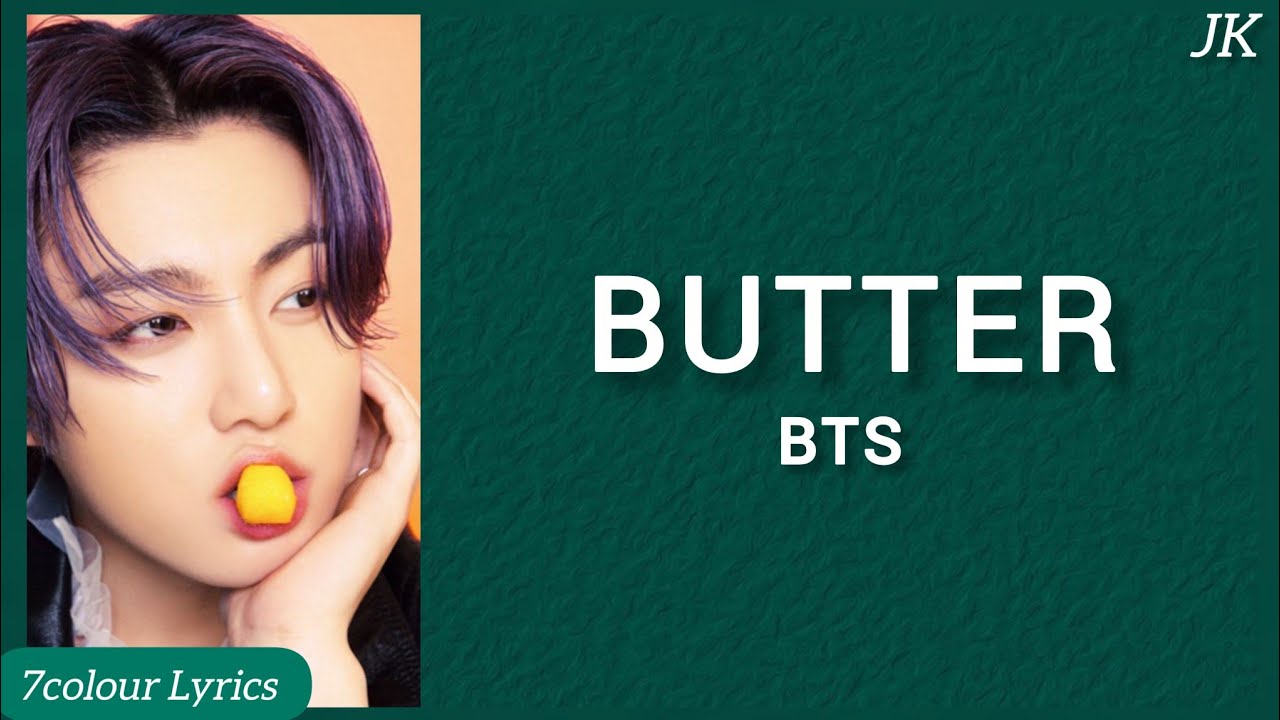 BTS (방탄소년단 ) - BUTTER ( Easy Lyrics ) BTS (방탄소년단 ) - BUTTER ( Easy Lyrics )