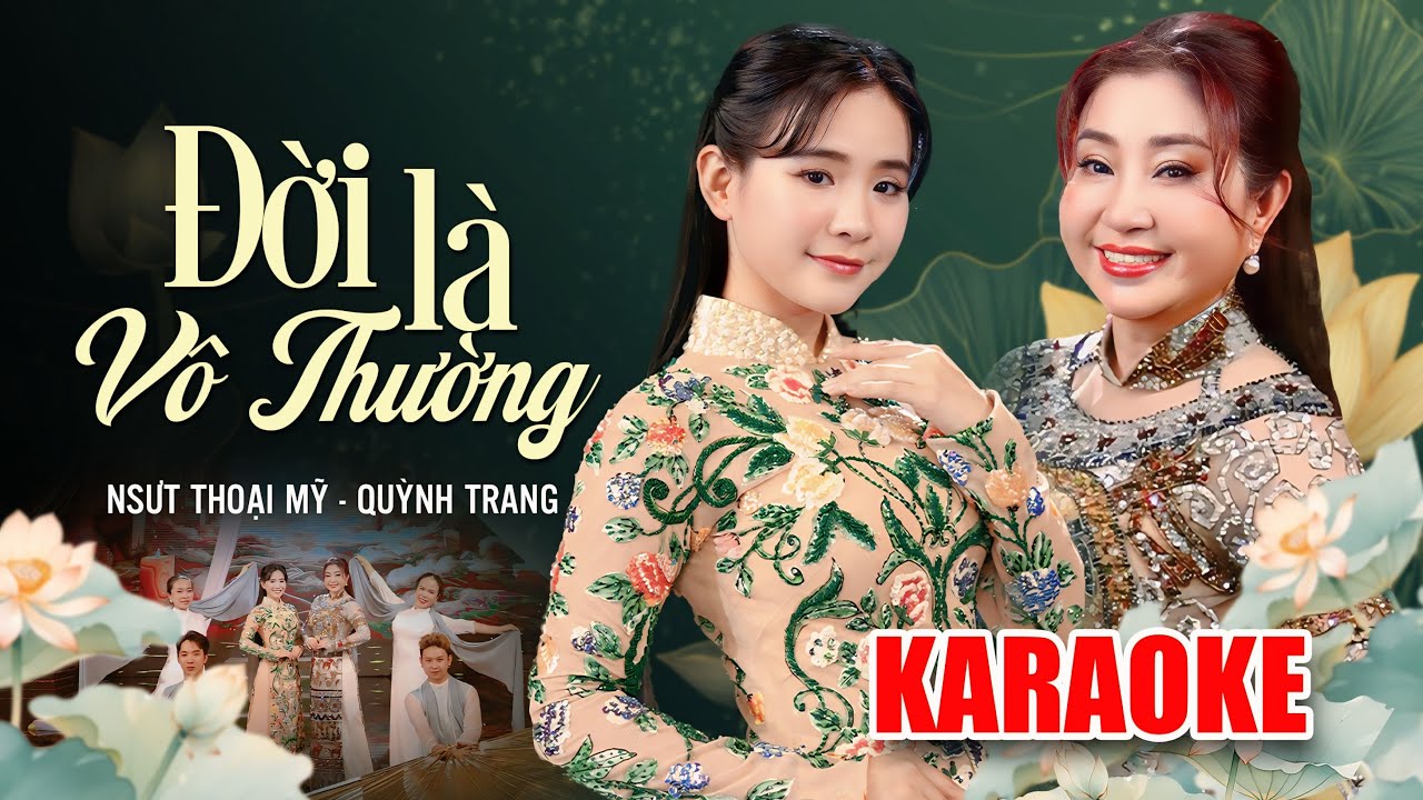 [KARAOKE] ĐỜI LÀ VÔ THƯỜNG - NSUT Thoại Mỹ & Quỳnh Trang