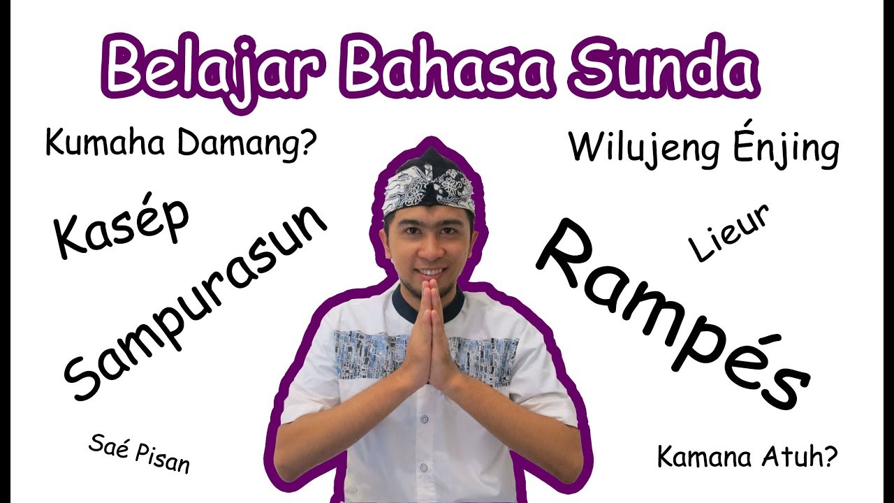 Belajar Bahasa  Sunda  Episode 1 Ngamumul  Basa Sunda  