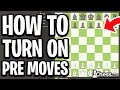 How To Turn On Pre-Moves On Chess.com - Full Guide
