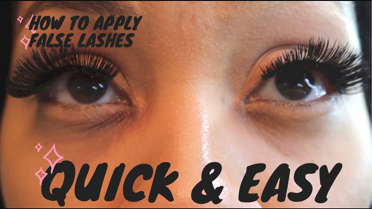 HOW TO: APPLY FALSE LASHES FOR BEGINNERS | QUICK & EASY - YouTube