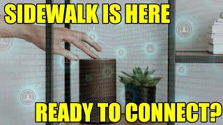 Amazon Sidewalk - Is It That Scary?