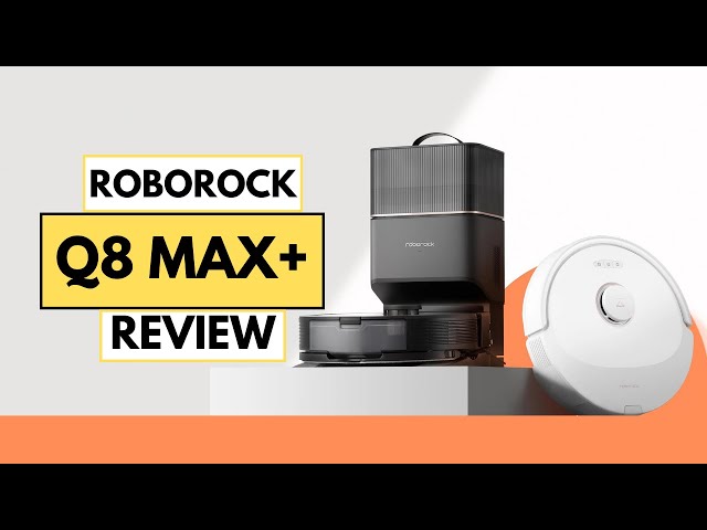 Roborock Q8 Max : Review and Cleaning Tutorial 
