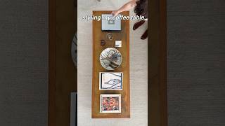 Styling My Coffee Table