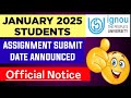 IGNOU January 2025 Assignment Submit Date Announced | Complete Information
