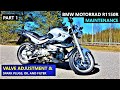 BMW Motorrad - Valve adjustment, spark plugs, oil, oil filter