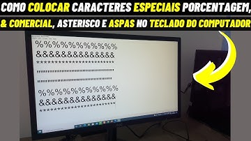 COLOCAR CARACTERES ESPECIAIS PORCENTAGEM, & COMERCIAL, ASTERISCO E ASPAS NO TECLADO DO COMPUTADOR