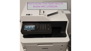 Brother MFC-L3750CDW - How to easily access the Toner Reset menu 