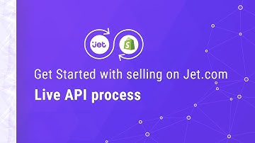 How to complete the Live API Process for Jet.com? - CedCommerce