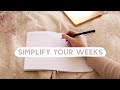 How to Simplify Your Weeks To Create a Better Life ☀️Intentional Life Challenge P2