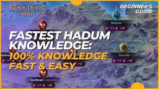 Fast Hadum Knowledge - Hadum Valor - Black Desert Mobile (2023)