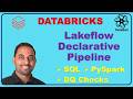 Databricks Lakeflow Declarative Pipelines Demo with SQL, Pyspark, DQ and E2E ETL