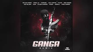 Ganga (Remix) - Bryant Myers, Anuel AA, Farruko, Jhay Cortez, Pacho, Miky Woodz, Omy De Oro y más...