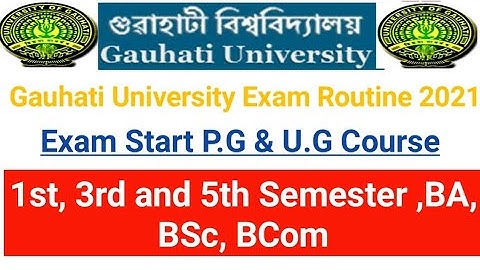 Guwahati University Exam Routine 2021 ll Exam Start 