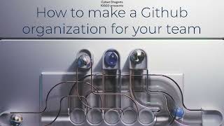 How to make a GitHub organization for your team