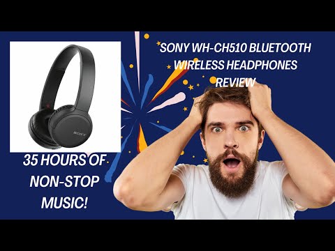 Sony WH-CH510 Bluetooth Wireless Headphones Review: 35 Hours Sony WH-CH510 Bluetooth Wireless Headphones Review: 35 Hours