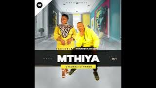 Mthiya ft Thandeka Radebe hit song🔥🔥🔥🔥🔥🔥🔥🔥🔥🔥🔥🔥🔥🔥🔥🔥🔥🔥uyalwazi uthando.