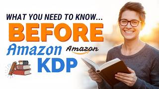 What You Need to Know BEFORE Starting Amazon KDP