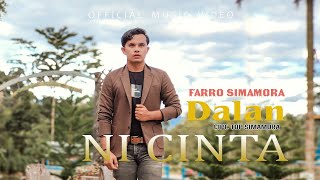 Farro Simamora - Dalan Ni Cinta (Official Music Video)