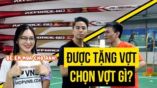 NẾU ĐƯỢC TẶNG VỢT thì TEAM VNB sẽ THAM VỌNG SIÊU PHẨM NÀO???