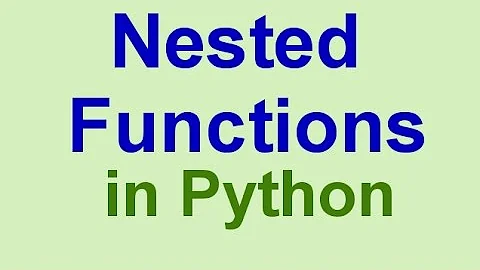 Python Tips & Tricks: Nested Functions in Python