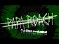 Papa Roach - Cut The Line (Lyrics)