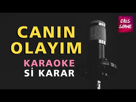 CANIN OLAYIM Karaoke Altyapı Türküler - Si