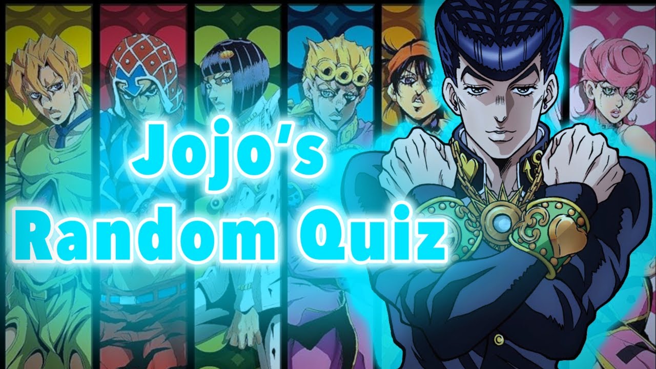 JJBA Random Quiz - Jojo’s Bizarre Adventure Anime Quiz