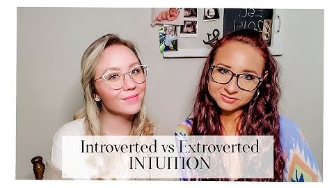 The Definitive Video: Ni vs. Ne (Introverted Intuition vs. Extroverted Intuition)